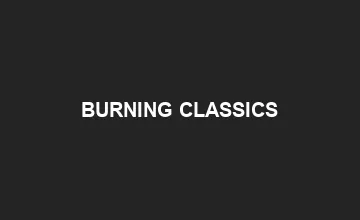 Burning Classics