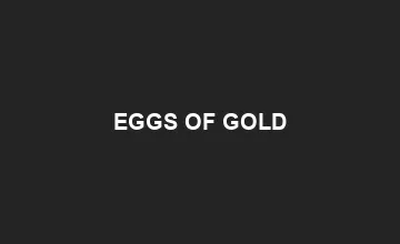 Eggs Of Gold