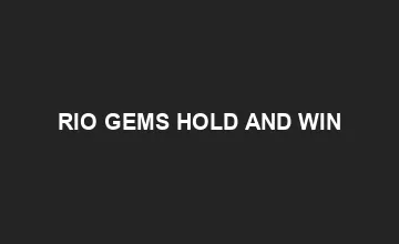 Rio Gems Hold And Win